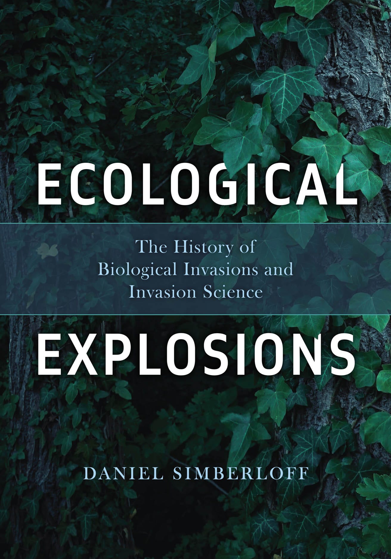 Cover image of Ecological Explosions by Daniel Simberloff