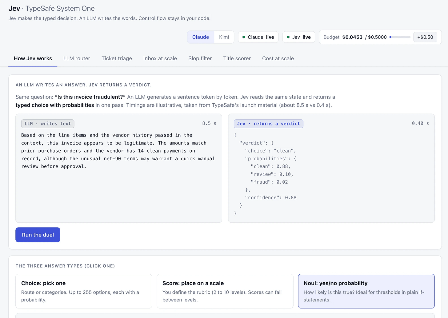 A live Jev demo comparing an LLM response with a typed verdict and probabilities A live Jev demo comparing an LLM response with a typed verdict and probabilities