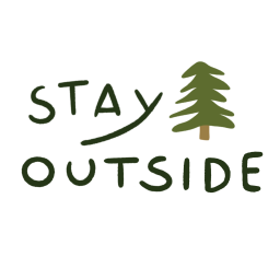 Stay outside