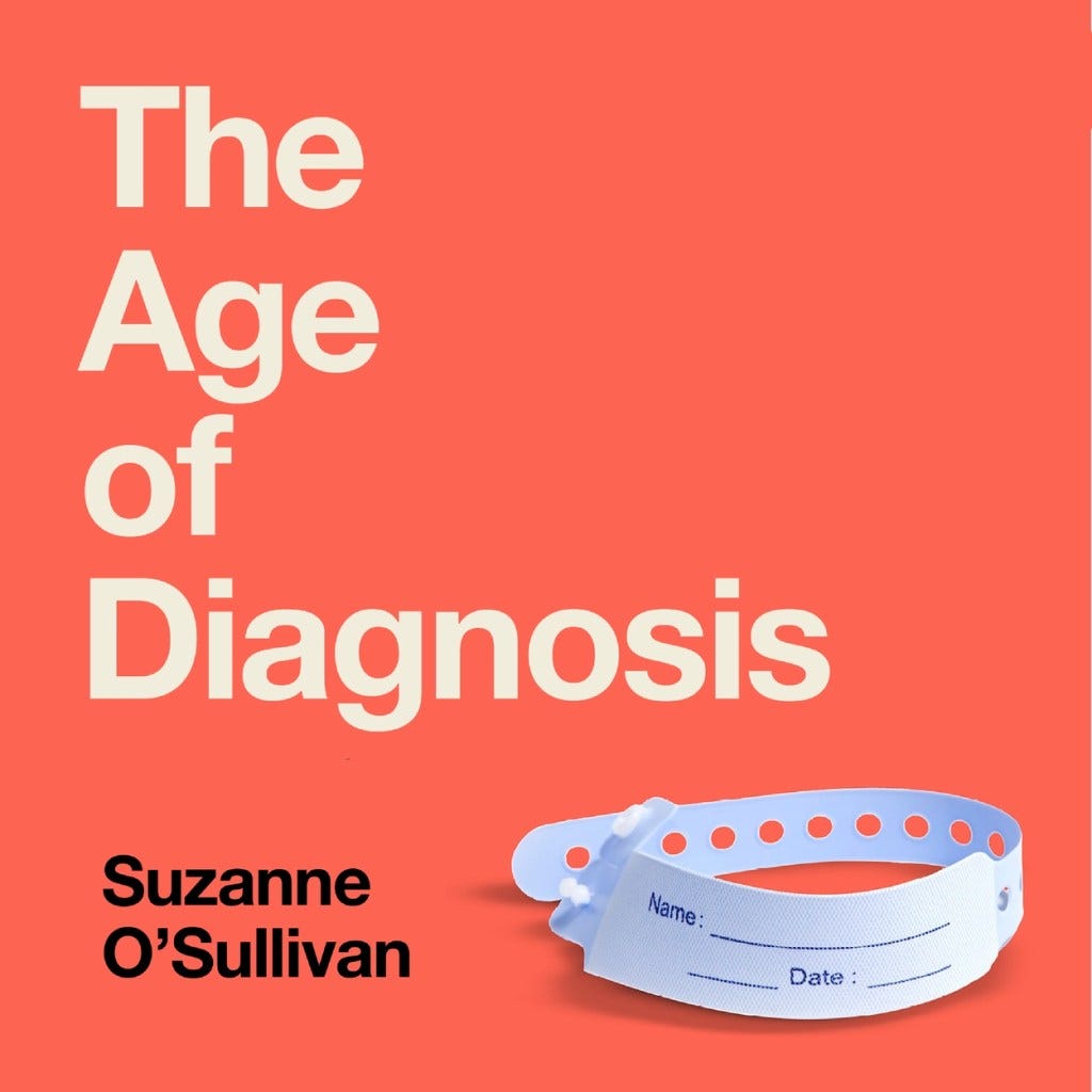 The Age of Diagnosis by Suzanne O'Sullivan | Hachette UK