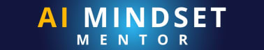 AI Mindset Mentor