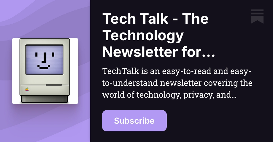 Tech Talk - The Technology Newsletter for Everyone | David Koff | Substack
