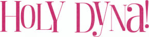HOLY DYNA!
