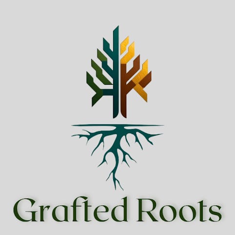 Grafted Roots