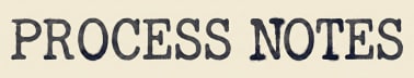 Process Notes