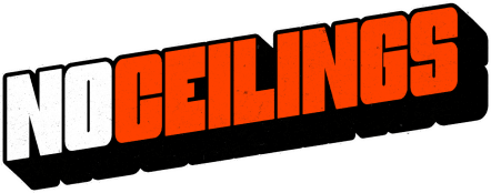 No Ceilings