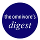 The Omnivore's Digest