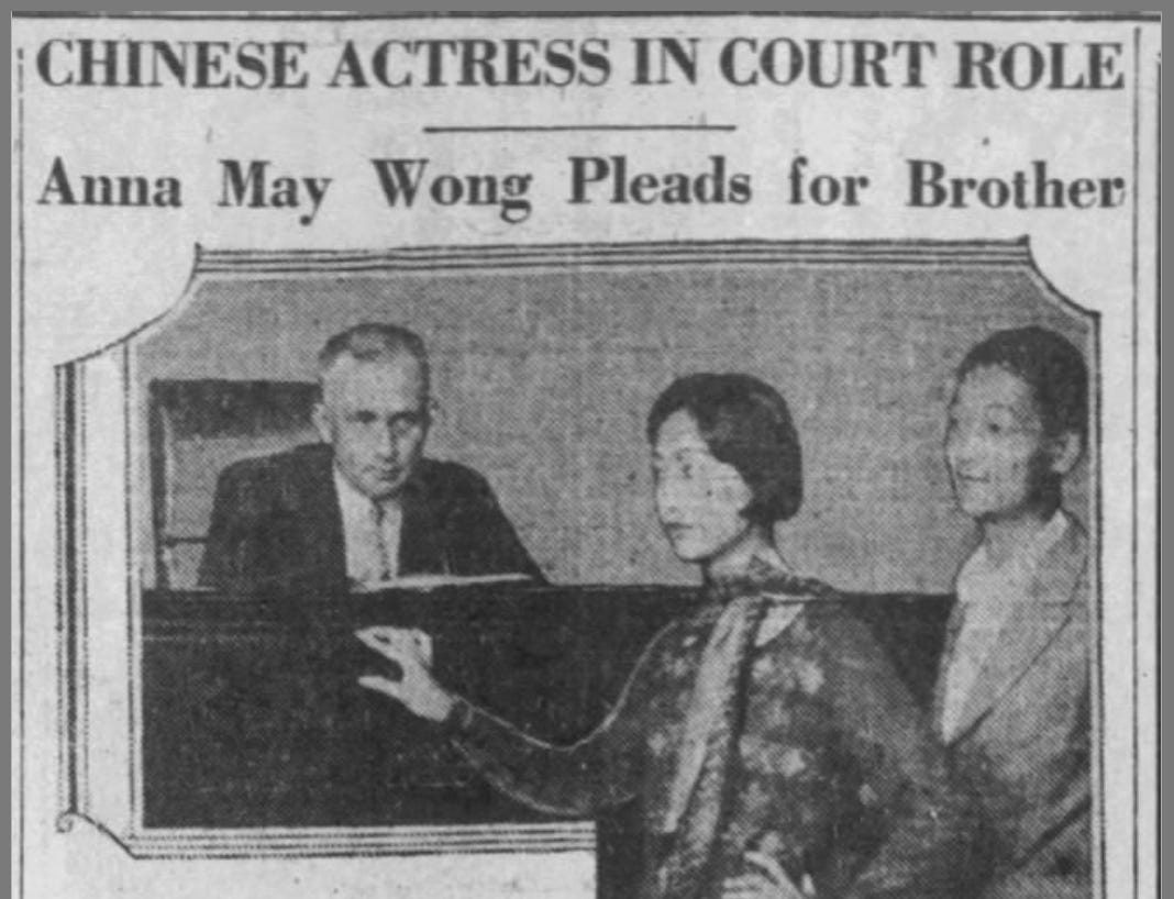 Los Angeles Times newspaper clipping with picture of AMW and brother James appearing in court; headline reads: Chinese Actress in Court Role: Anna May Wong Pleads for Brother