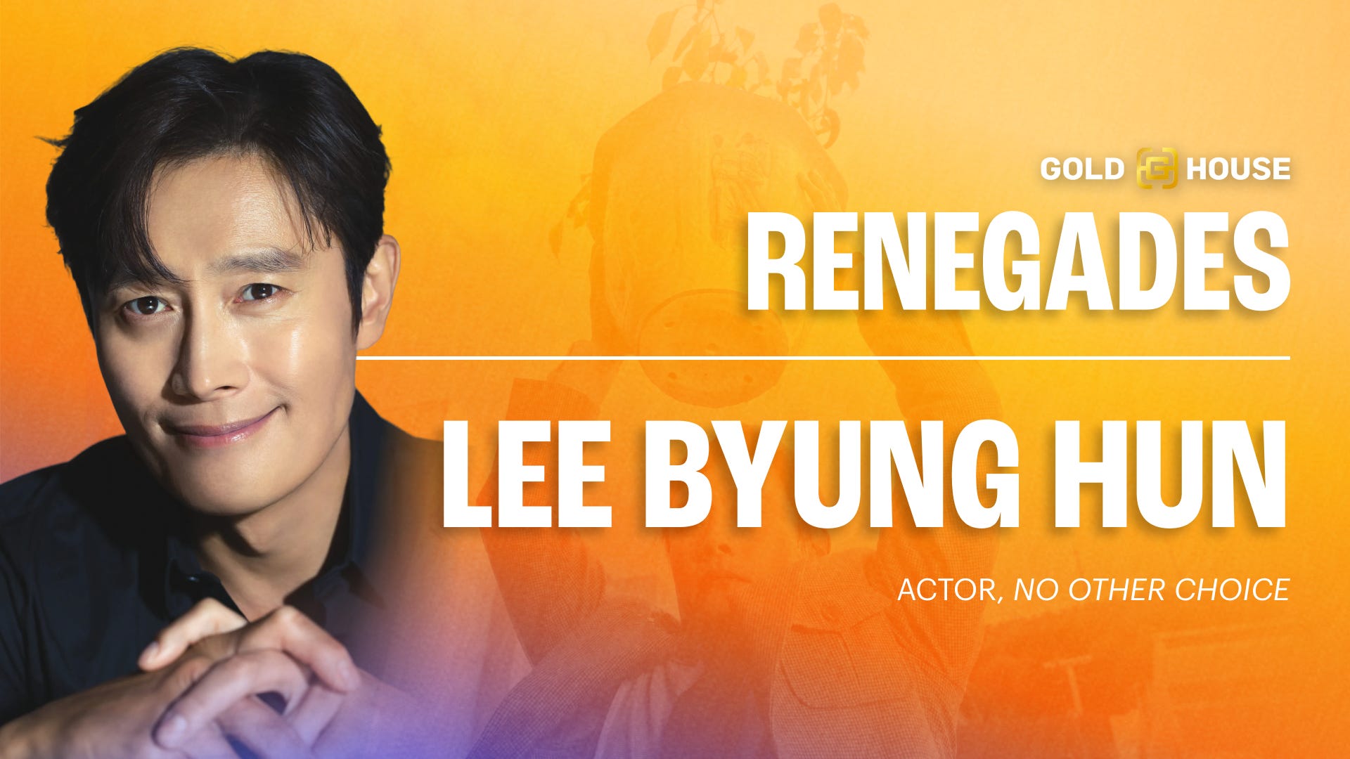 You Have NO OTHER CHOICE But to Read This Interview with Lee Byung Hun!