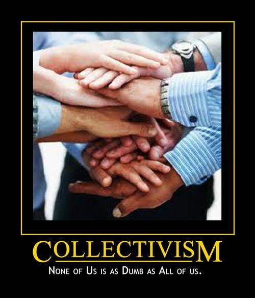 Collectivism : r/Demotivational