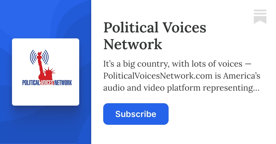 Political Voices Network | Substack