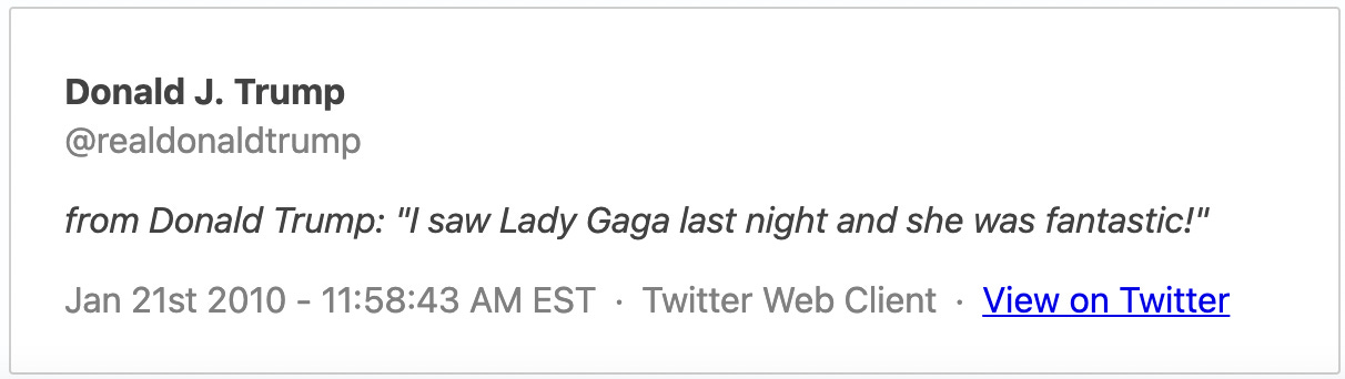 Tweet text: from Donald Trump: "I saw Lady Gaga last night and she was fantastic!"