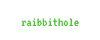 raibbithole.com