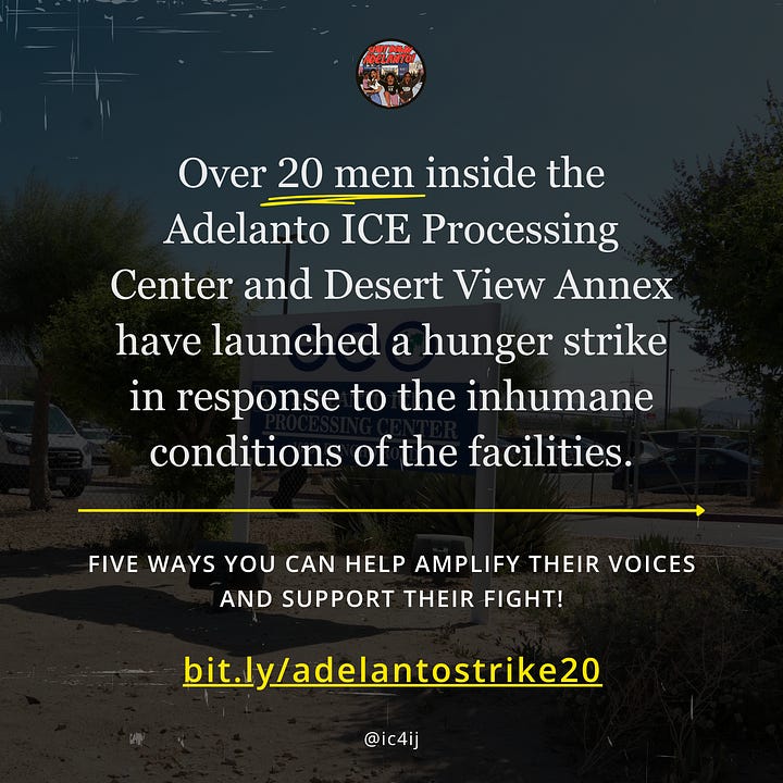On the left: Across all units, hundreds of immigrants detained at Delaney Hall are launching a hunger and work strike. The text is over a picture of Delaney Hall. On the right: Over 20 men inside the Adelanto ICE Processing Center and Desert View Annex ahve launched a hunger strike in resopnse ot the inhumane conditions of the facilities. Five ways you can help amplify their voices and support their fight: bit.ly/adelantostrike20.