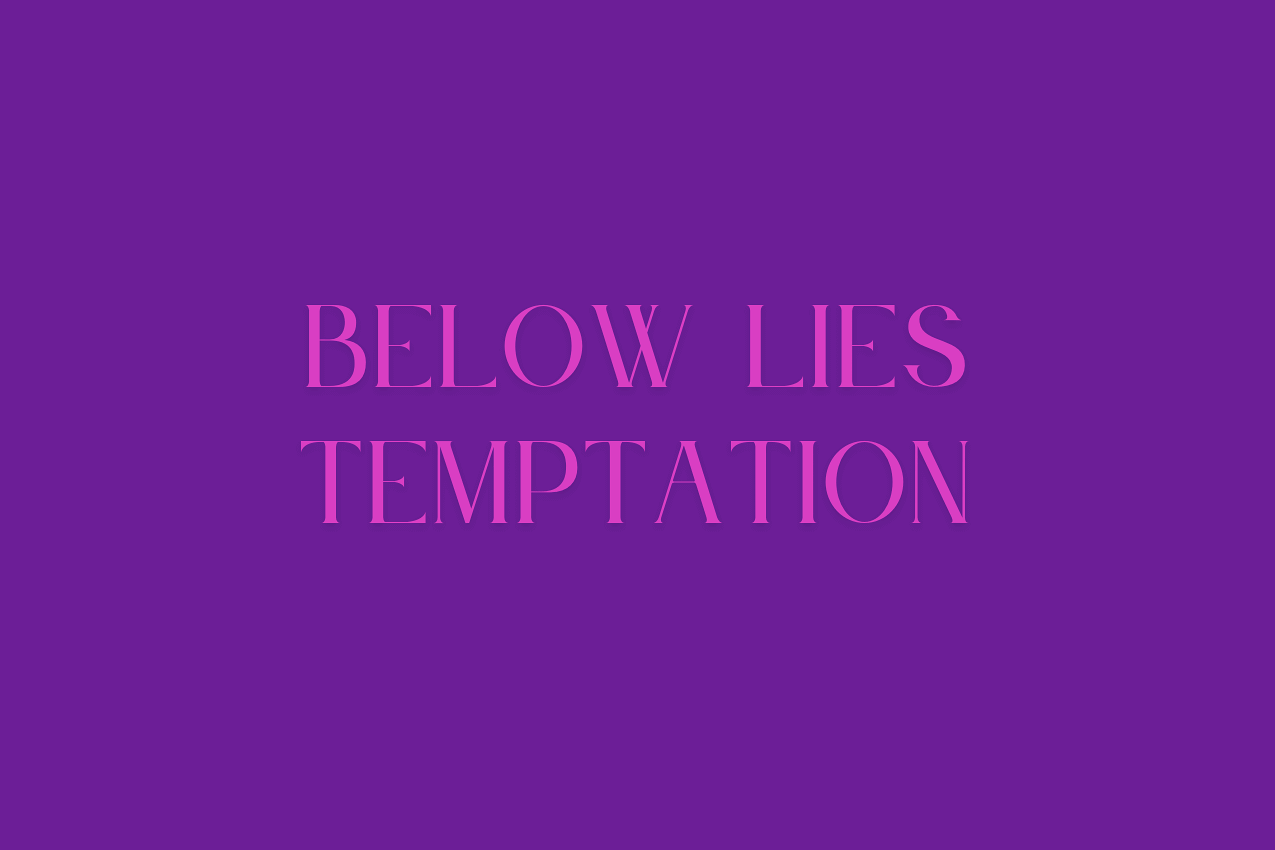 Visual break and warning before the puzzle hints section. The text "BELOW LIES TEMPTATION" is displayed in serif font.