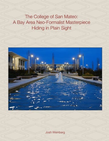 The College of San Mateo: A Bay Area Neo-Formalist Masterpiece Hiding in Plain Sight The College of San Mateo: A Bay Area Neo-Formalist Masterpiece Hiding in Plain Sight