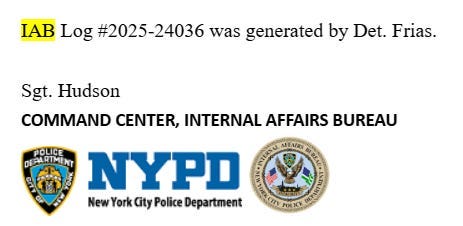 The NYPD Internal Affairs Bureau is investigating.