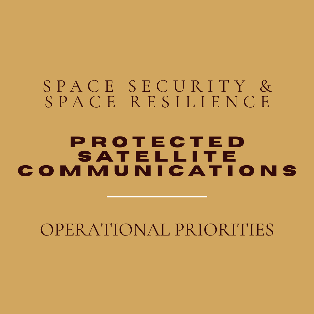 Protected Communication Protected Satellite Communications (Operational Priorities)