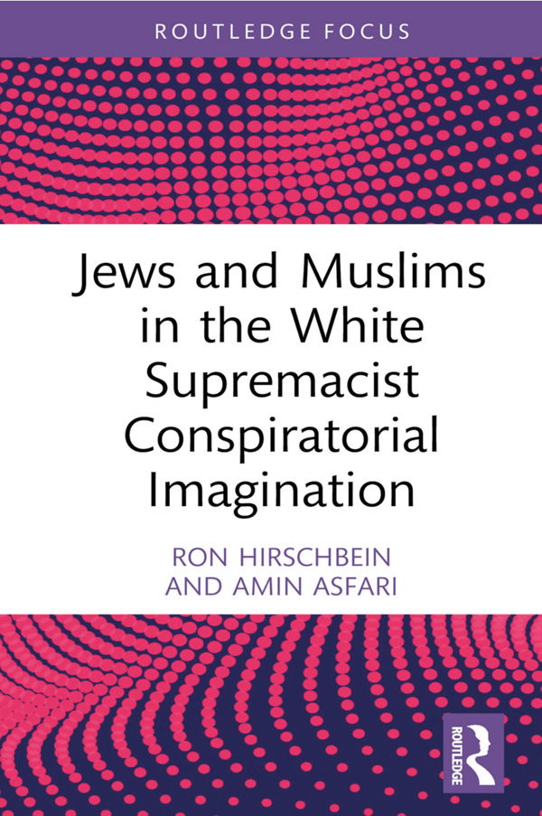 “Jews And Muslims In The White Supremacist Conspiratorial Imagination”