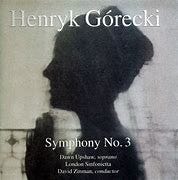 Image result for henryk gorecki symphony 3 zinman