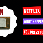 How Does Netflix Work?