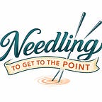 Needling To Get To The Point