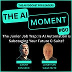AI Moment Podcast