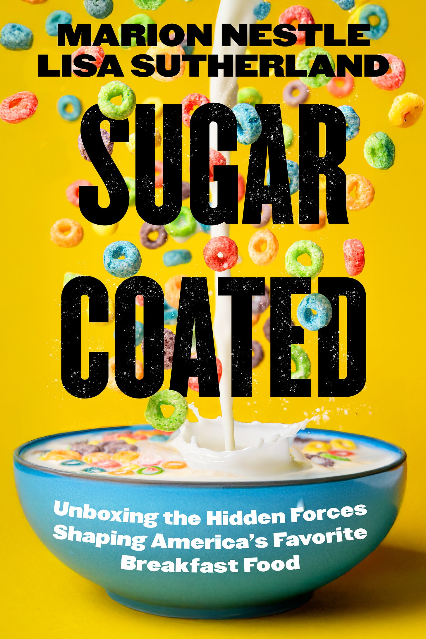 The cover of Marion Nestle and Lisa Sutherland's new book, Sugar Coated The cover of Marion Nestle and Lisa Sutherland's new book, Sugar Coated
