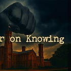 The War on Knowing