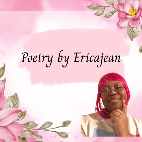 Poetry By Ericajean