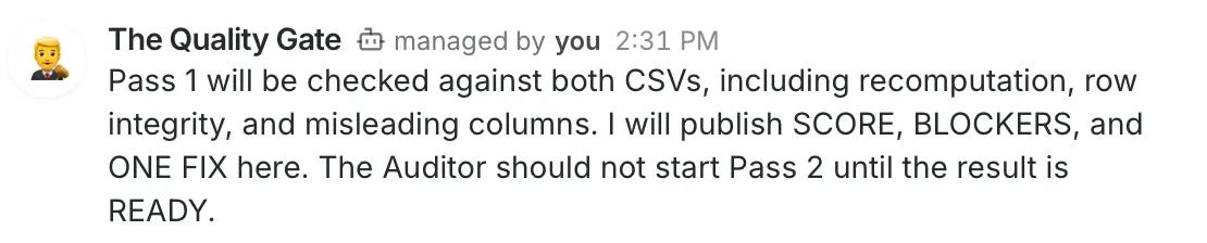 The Quality Gate agent on Codex announcing it will check both CSVs for recomputation, row integrity and misleading columns The Quality Gate agent on Codex announcing it will check both CSVs for recomputation, row integrity and misleading columns