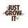 Just Grow It