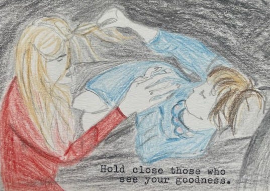 drawing of a girl and young woman relaxing together, text says: hold close those who love you drawing of a girl and young woman relaxing together, text says: hold close those who love you