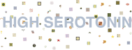 High Serotonin