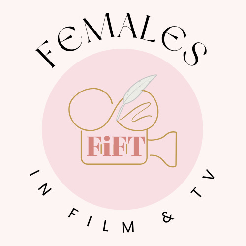 Females in Film & Television (FiFT)