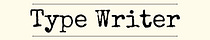 Type Writer