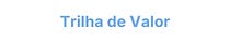 Trilha de Valor