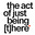 the act of just being [t]here