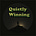 Quietly Winning