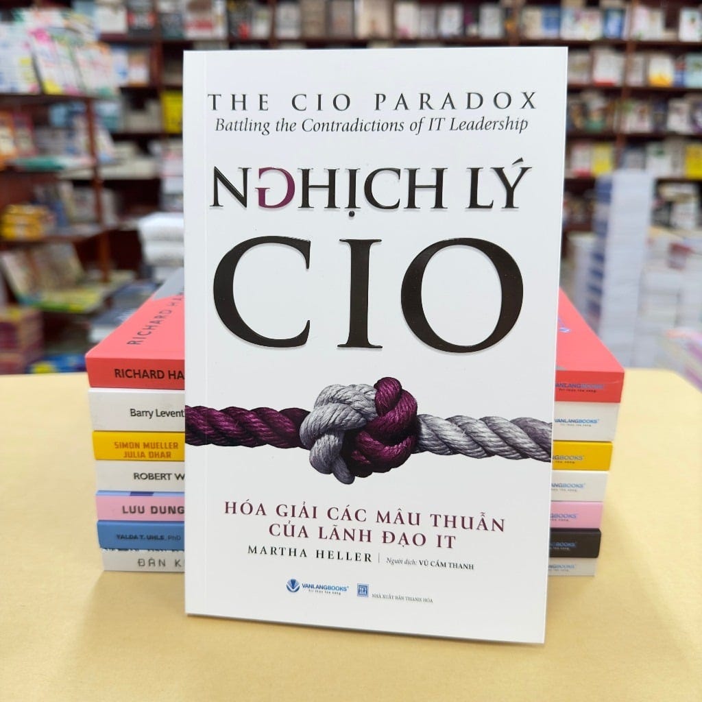 Nghịch Lý Cio - Hóa Giải Các Mâu Thuẫn Của Lãnh Đạo It - Martha Heller –  Bến Nghé Books