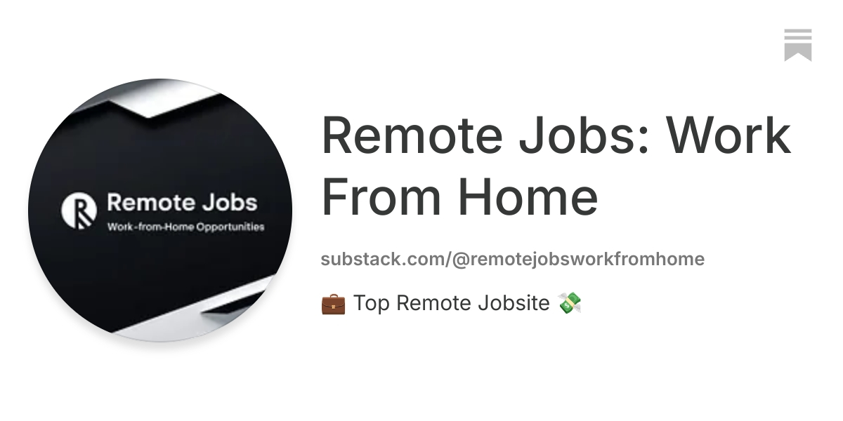 Remote Jobs: Work From Home | Substack