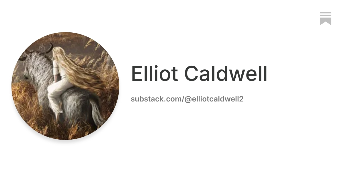 Elliot Caldwell | Substack
