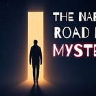 The Narrow Road is a Mystery