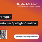 Turn Interviews into Customer Spotlights