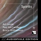 Blue Coast Music - Introducing Spirits: A New Jazz Masterpiece by Art Lande, Paul McCandless & Bruce Williamson