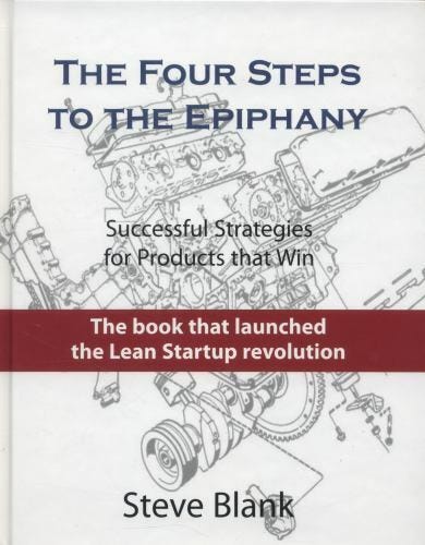 The Four Steps to the EpiphanyThe Four Steps to the Epiphany : Successful  Strategies for Products That Win by Steve Blank (2013, Hardcover, New  Edition) for sale online | eBay