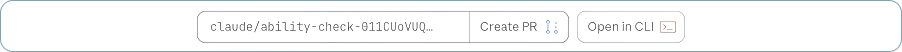Claude Code reply area showing a connected repository pill labeled “claude/ability-check-011CUoVUQ…” with inactive “Create PR” and “Open in CLI” buttons and an empty space below for replies.