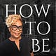 How to Be by Harriette Cole