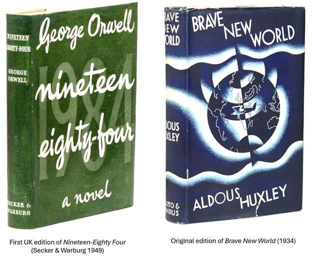 Original editions of 1984 and Brave New World Original editions of 1984 and Brave New World