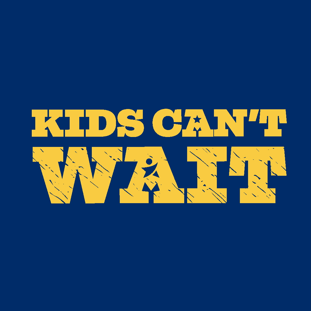 Kids Can't Wait